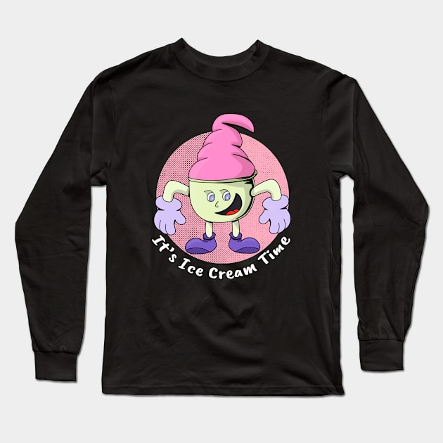 It's Ice Cream Time Long Sleeve T-Shirt by DiegoCarvalho